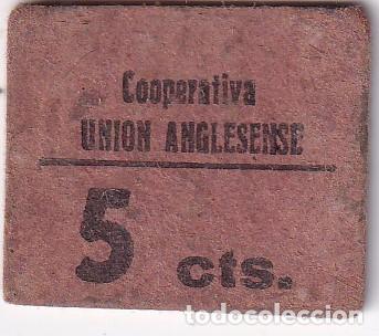 Monnaies locales: VALE DE 5 CENTIMOS DE LA COOPERATIVA UNION ANGLESENSE DE ANGLES (FICHA)