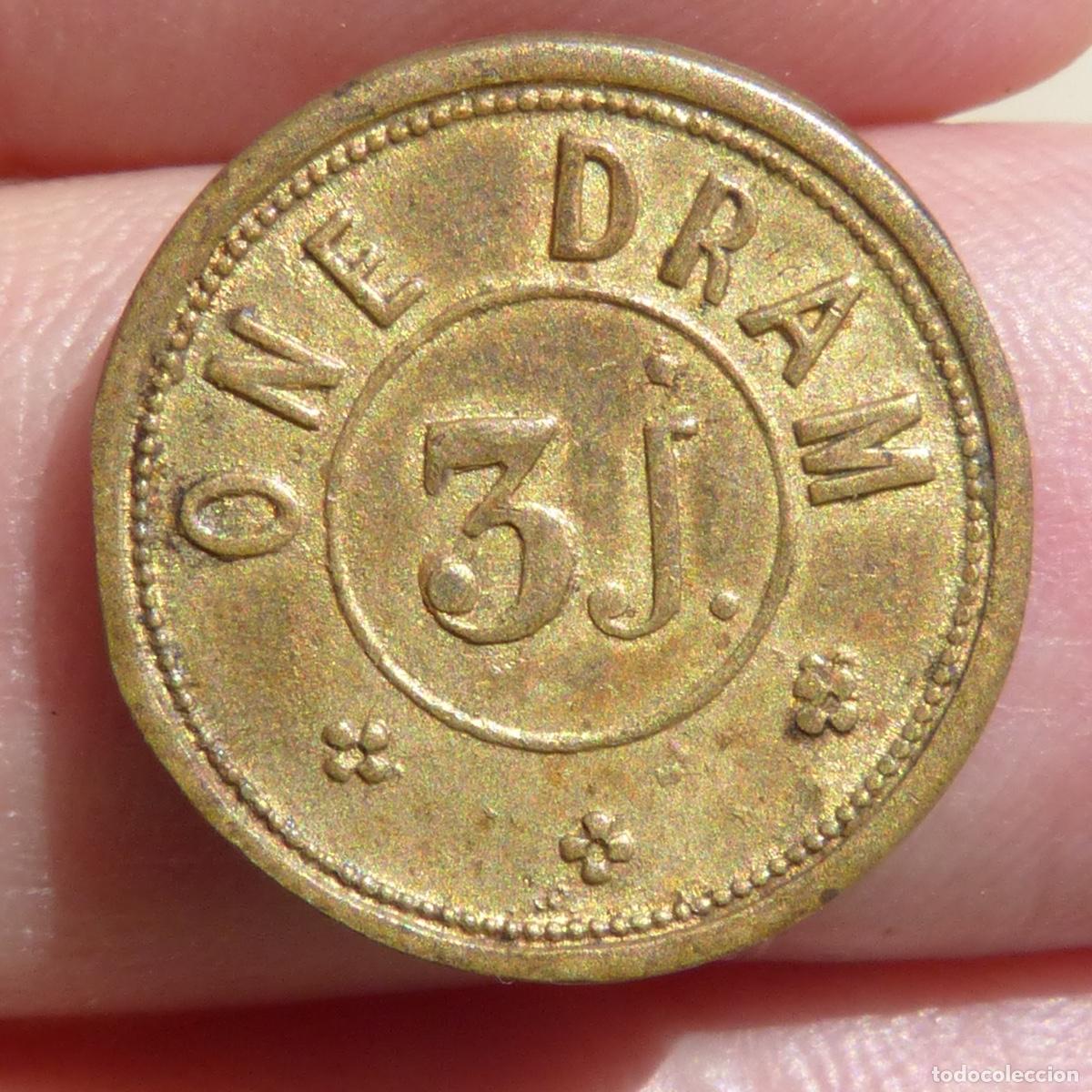Monedas locales: Antigua ficha o jeton, moneda provisional, one dram 3j, apotecaries weight. 3,94gr, 19mm.