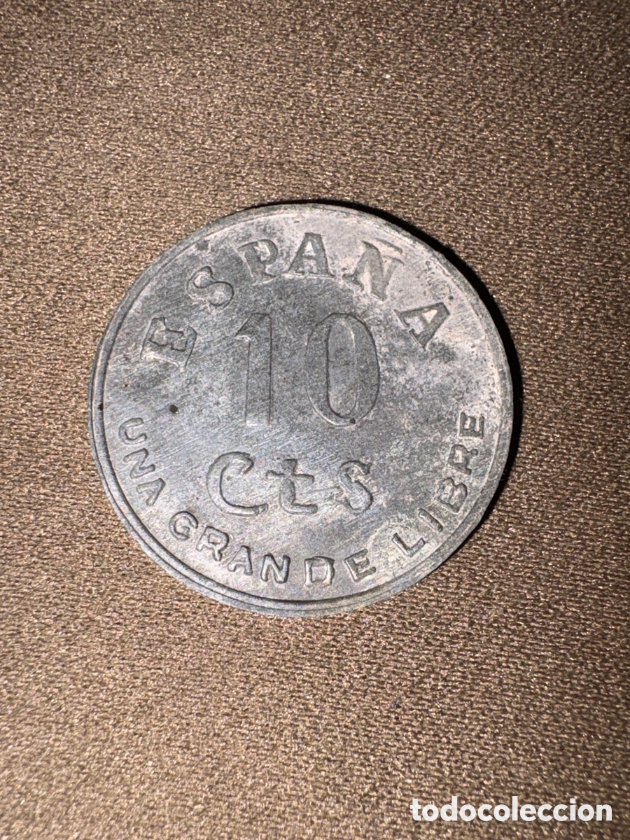 Monedas locales: Antigua moneda de 10 c&eacute;ntimos ESPA&Ntilde;A UNA GRANDE Y LIBRE,&bull;I&bull;A&Ntilde;O TRIUNFAL*ver fotos*RARA*