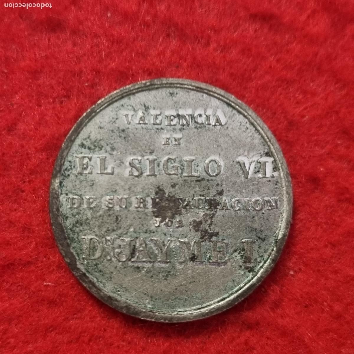 Monedas locales: FICHA O MEDALLA VALENCIA EN EL SIGLO VI DE SU RESTAURACION POR D. JAIME I 1838 ANTIGUA ORIGINAL C29