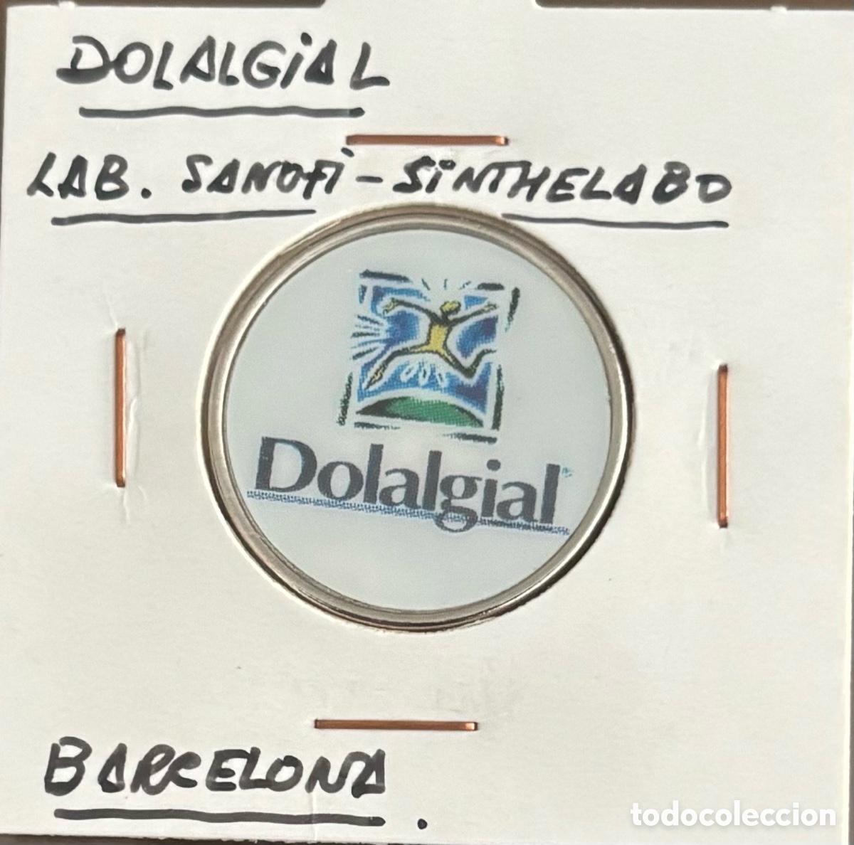 Monedas locales: Dolalgial. Publicidad medicamento