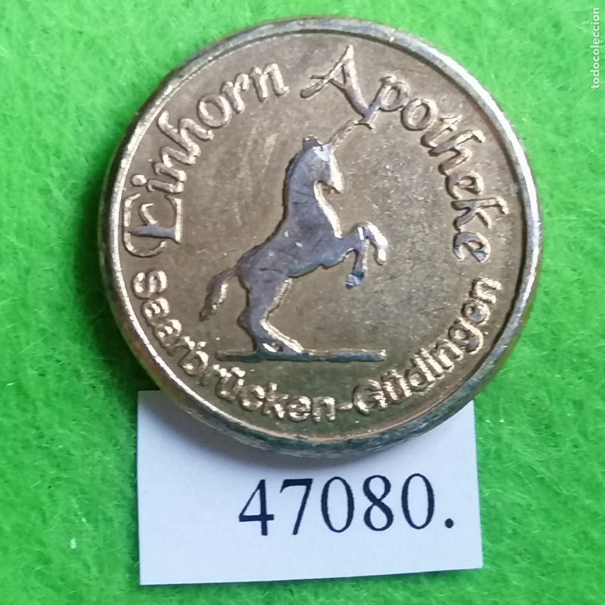 Monedas locales: ficha Alemania, Saarbr&uuml;cken-Gudingen, Einhorn, farmacia, apoyheke, token, jet&oacute;n