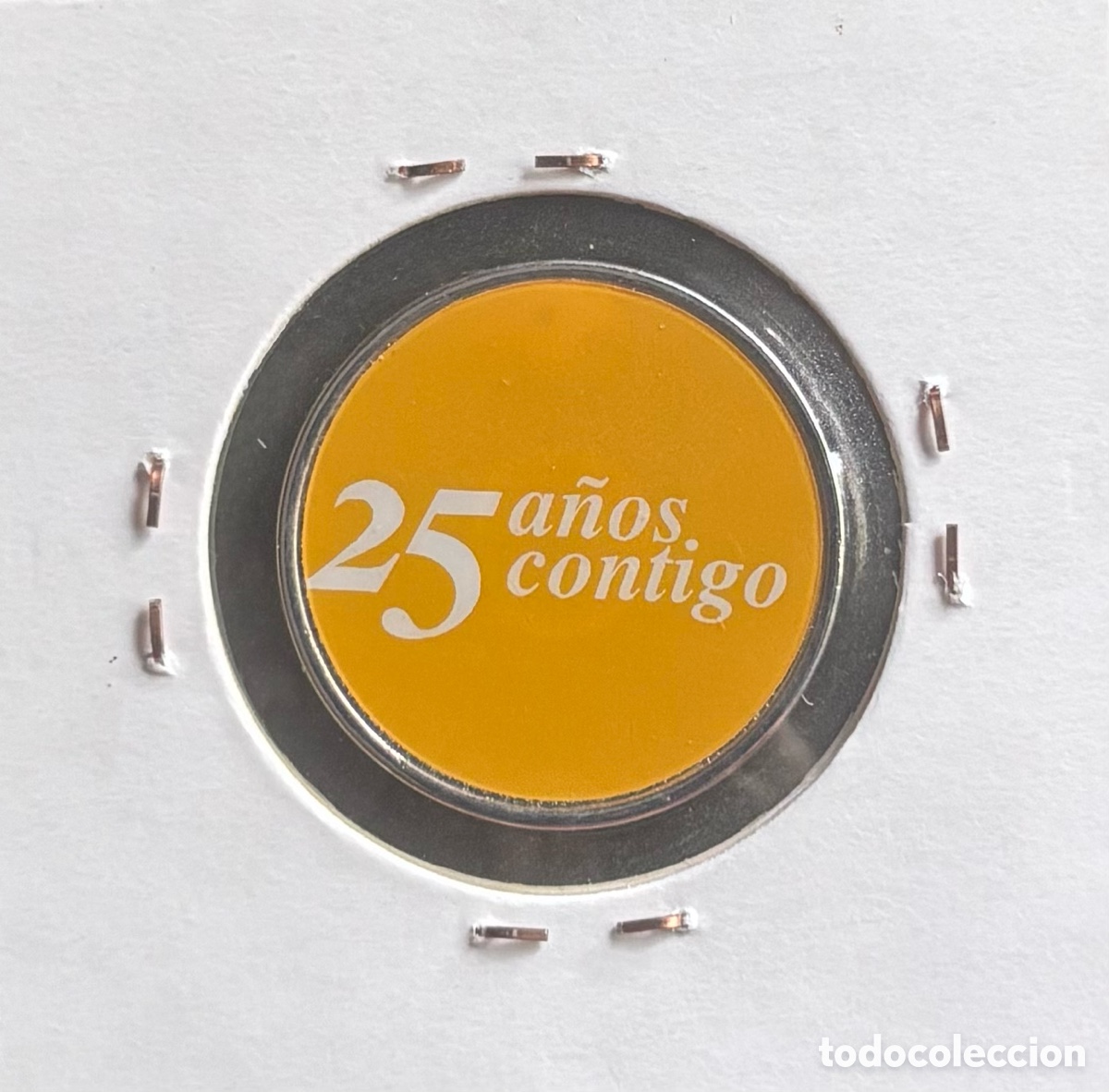 Monedas locales: FETICO PUBLICIDAD. 25 a&ntilde;os - Foto 2