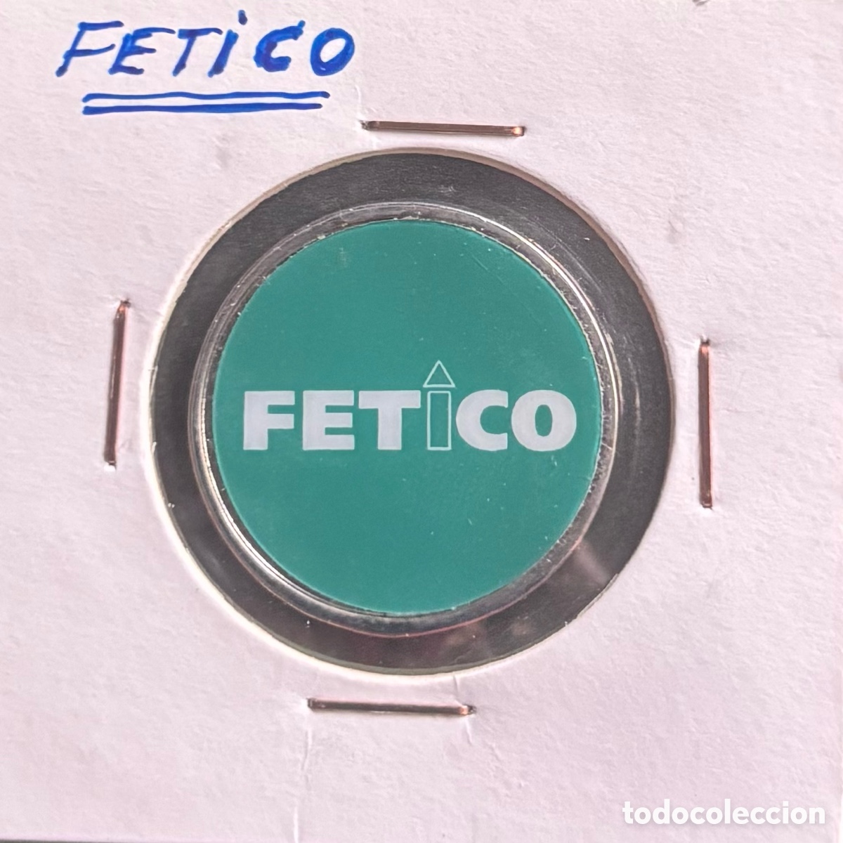 Monedas locales: FETICO PUBLICIDAD. 25 a&ntilde;os