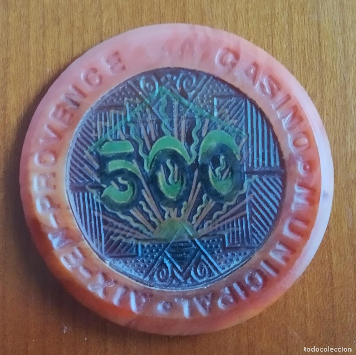 Monedas locales: FICHA CASINO D AIX PROVENCE* PRINCIPIOS DE SIGLO XX *500 FCS.