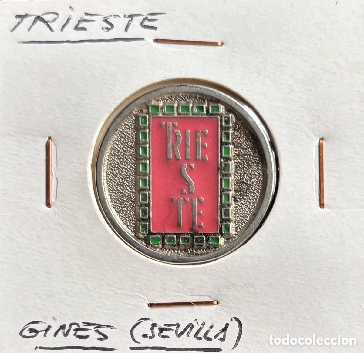 Monedas locales: Ficha publicidad. Trieste. Gines. Sevilla
