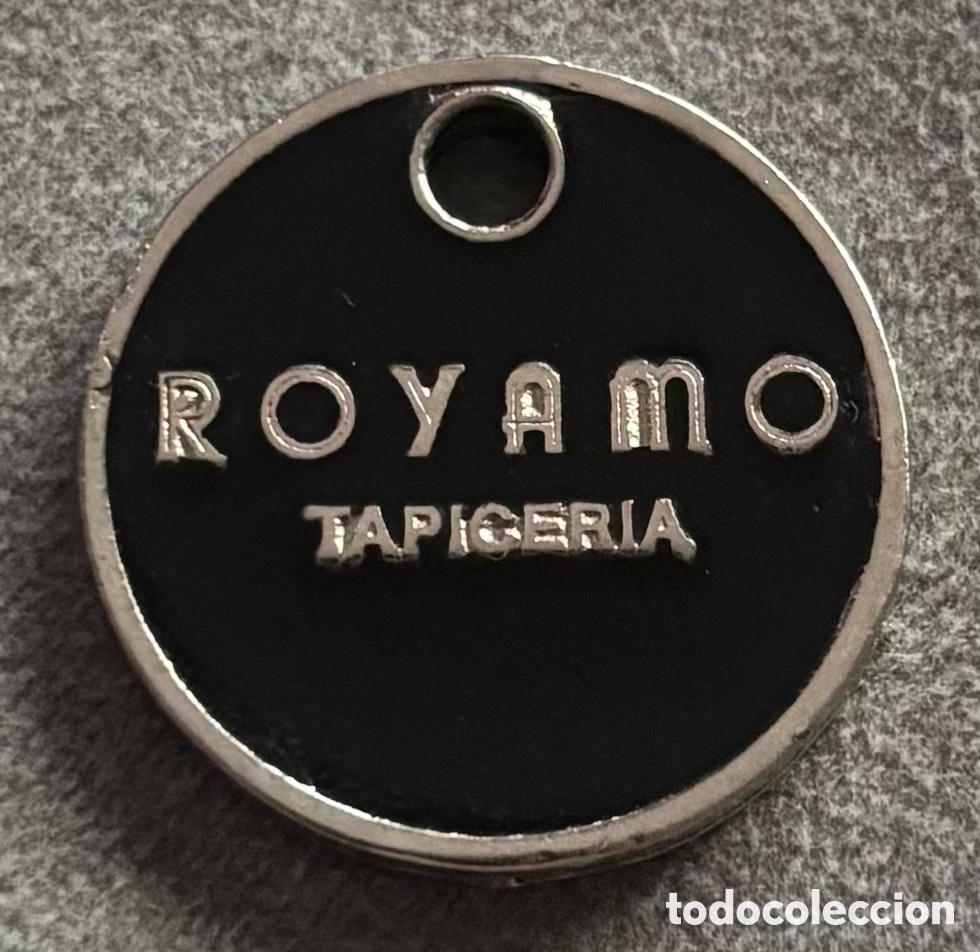 Monedas locales: Ficha publicidad. Royamo. Tapicer&iacute;a. Sevilla