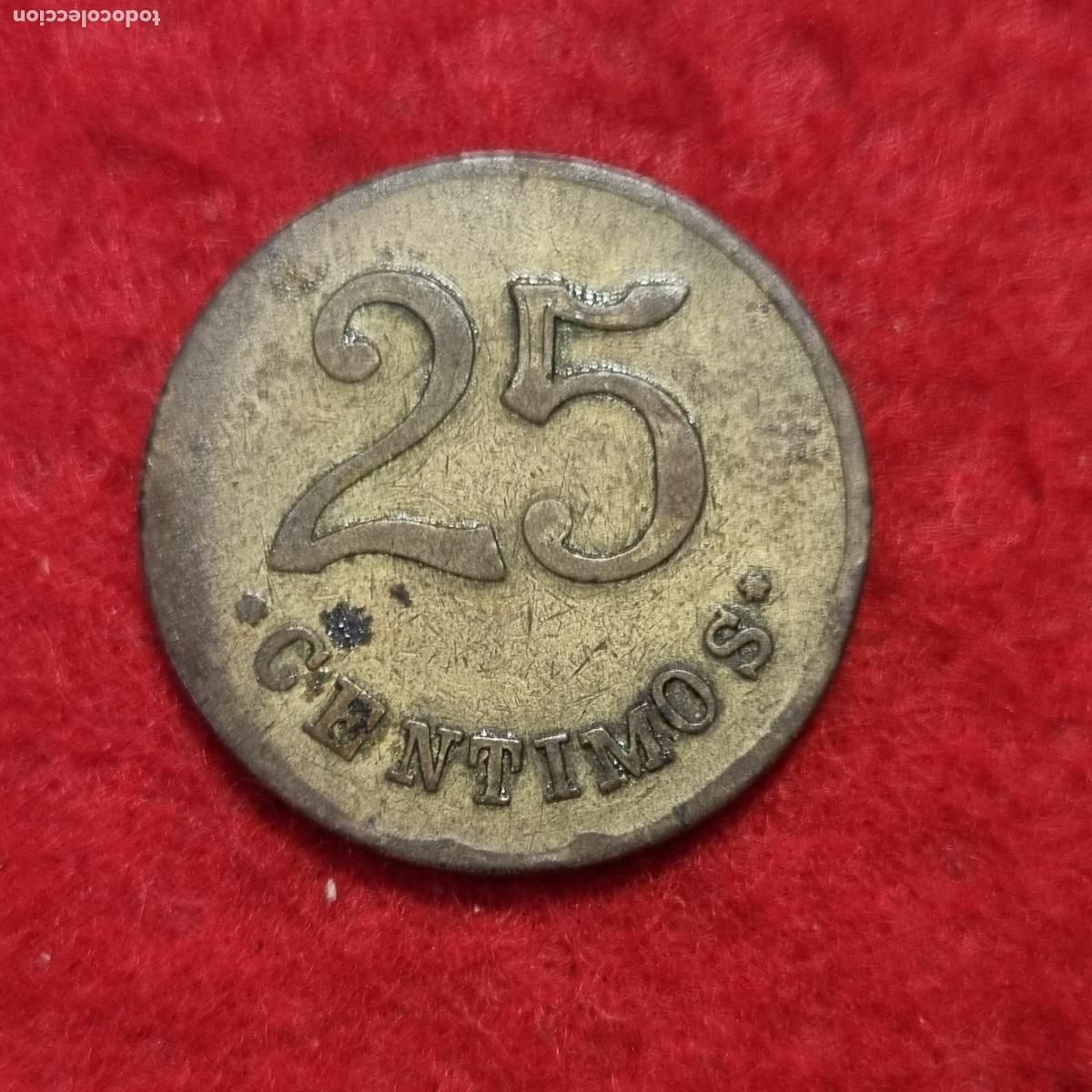 Monedas locales: FICHA ANTIGUA CASINO VALOR 25 CENTIMOS AD O DA ORIGINAL C9