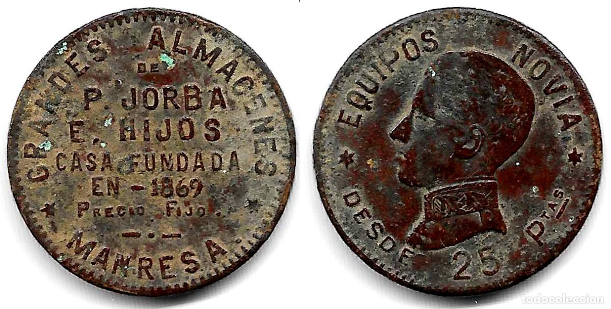 Moedas locais: FICHA. GRANDES ALMACENES P. JORBA E HIJOS. MANRESA. DESDE 25 PESETAS