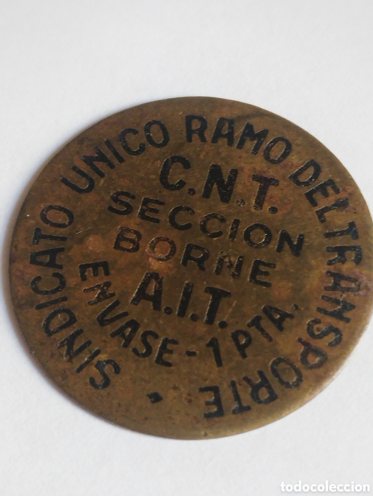 Monedas locales: 1 peseta Sindicato Unico del transporte CNT seccion Borne AIT