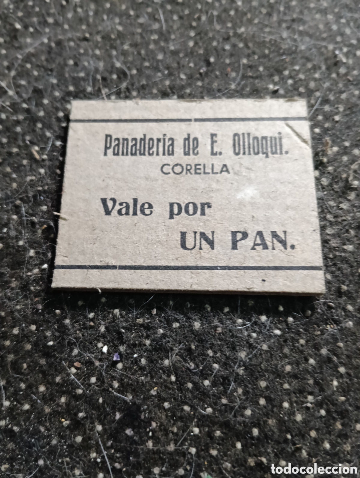 Monedas locales: 1940 aprox.Vale por 1 pan, Panader&iacute;a Esteban Ollorqui, Corella, (Navarra) muy bien conservado
