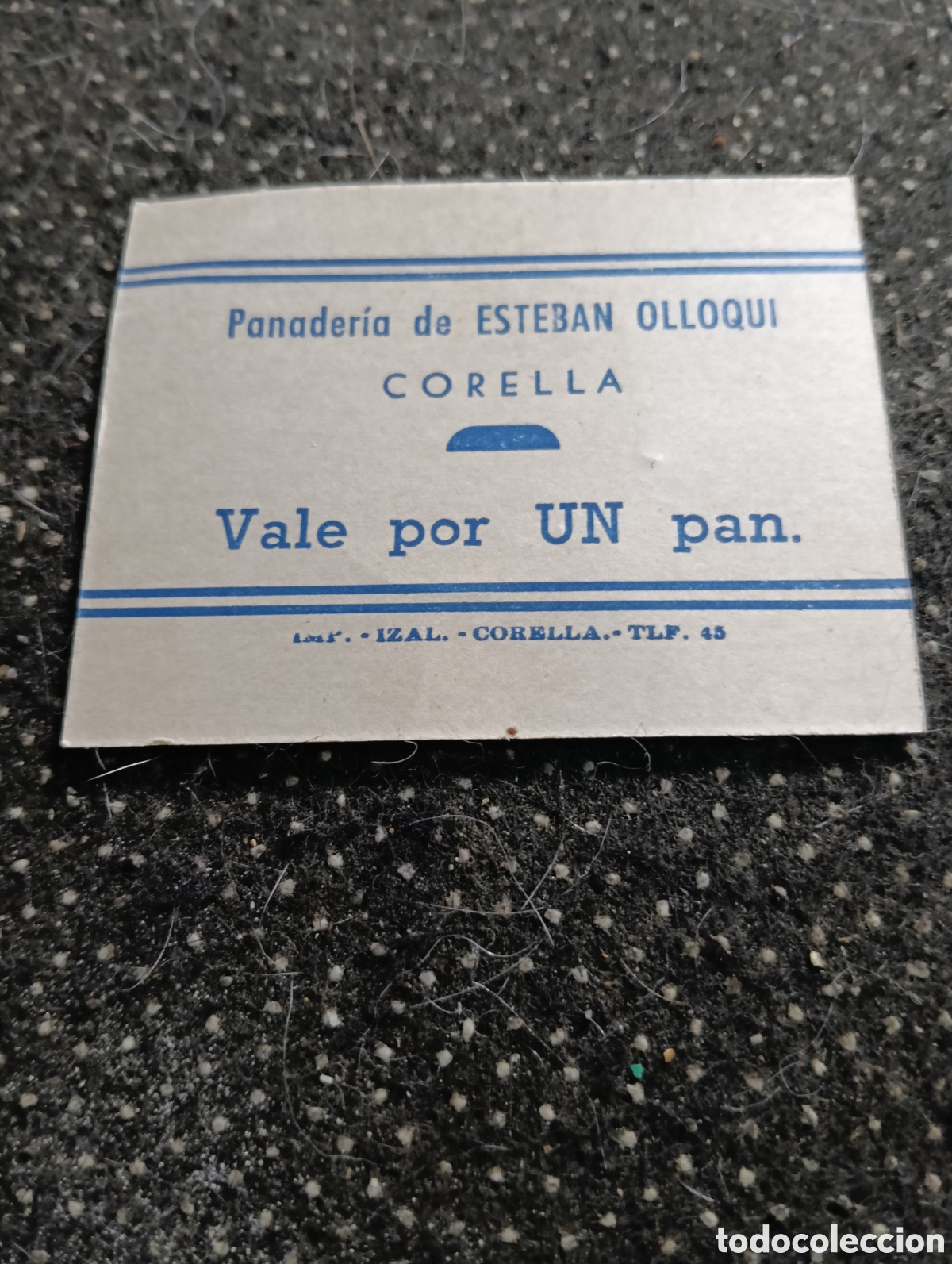 Monedas locales: 1940 aprox.Vale por un pan, Panader&iacute;a Esteban Ollorqui, Corella, (Navarra) muy bien conservado
