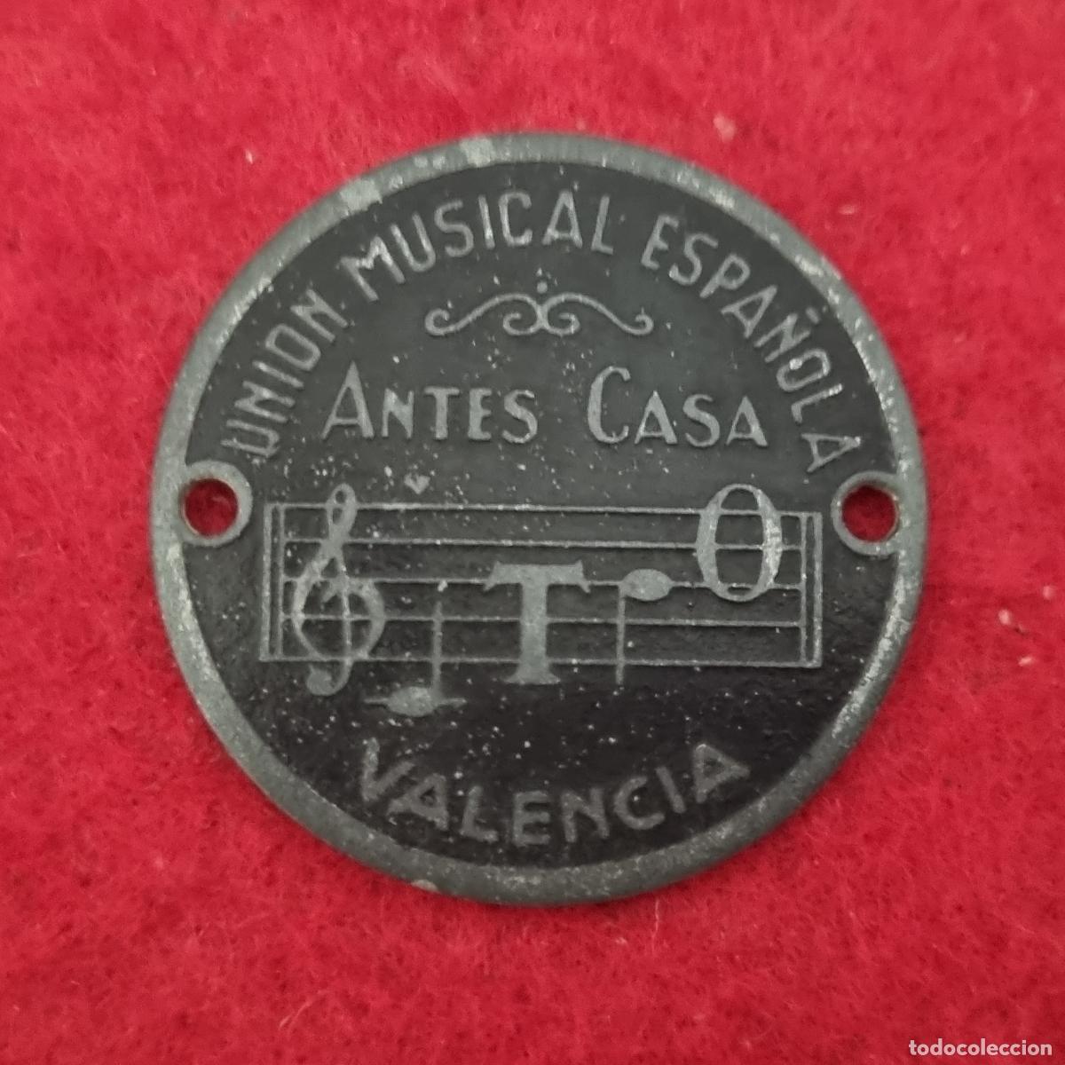 Monedas locales: FICHA PUBLICIDAD UNION MUSICAL ESPA&Ntilde;OLA ANTES CASA VALENCIA ORIGINAL C11