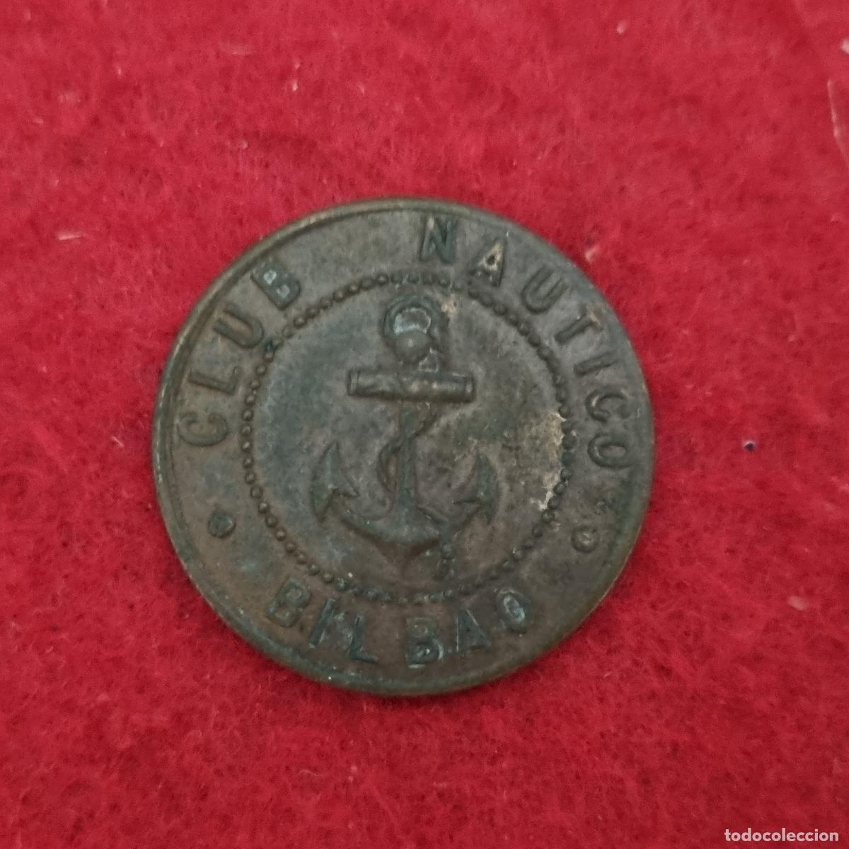 Monedas locales: FICHA PUBLICIDAD CLUB NAUTICO BILBAO VALOR 7 ORIGINAL C11