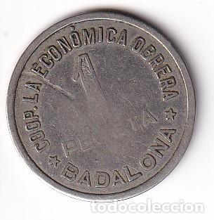 Monedas locales: FICHA DE 1 PESETA DE LA COOPERATIVA LA ECONOMICA OBRERA DE BADALONA (MONEDA-COIN)