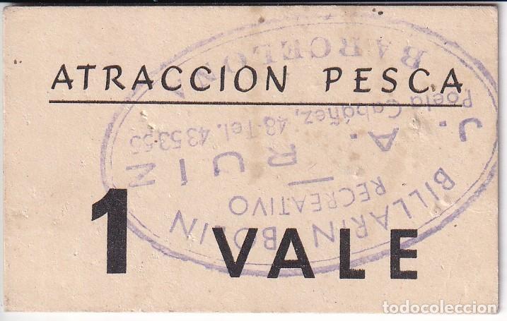 Monedas locales: 1 VALE DE ATRACCI&Oacute;N PESCA DE BILLARIN BOLIN DE BARCELONA