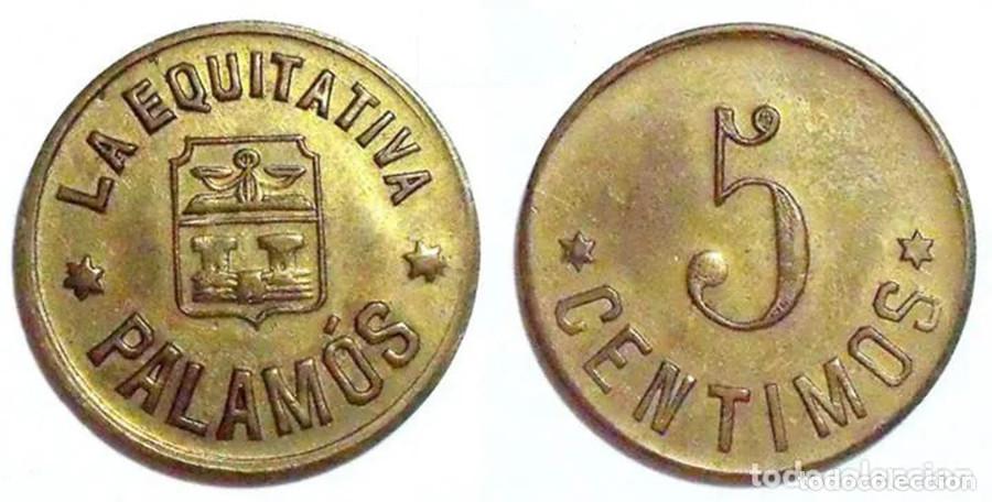 Monedas locales: ESPA&Ntilde;A - 5 CENTIMOS - COOP. LA EQUITATIVA - PALAMOS - E.B.C. - RARA