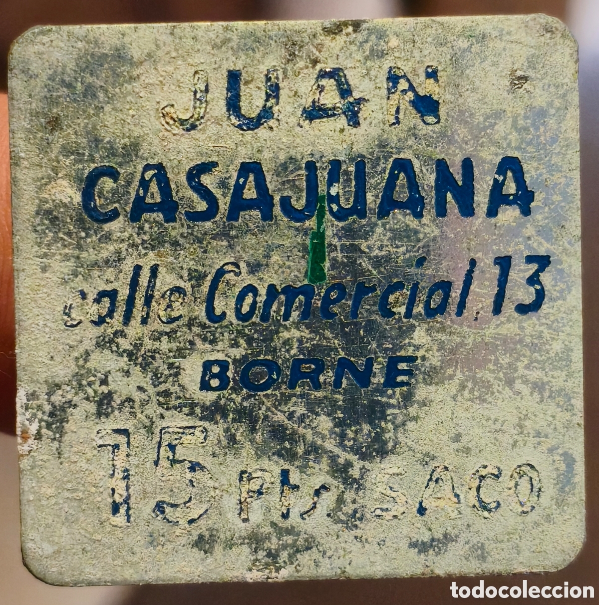 Monedas locales: BORNE - Ficha de Juan Casajuana - 15 pesetas