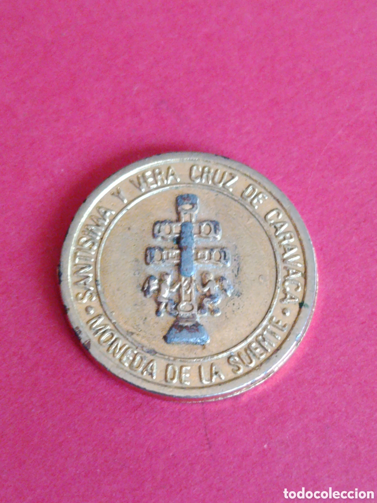 Monedas locales: FICHA/JET&Oacute;N/TOKEN. MONEDA DE LA SUERTE. CRUZ DE CARAVACA.