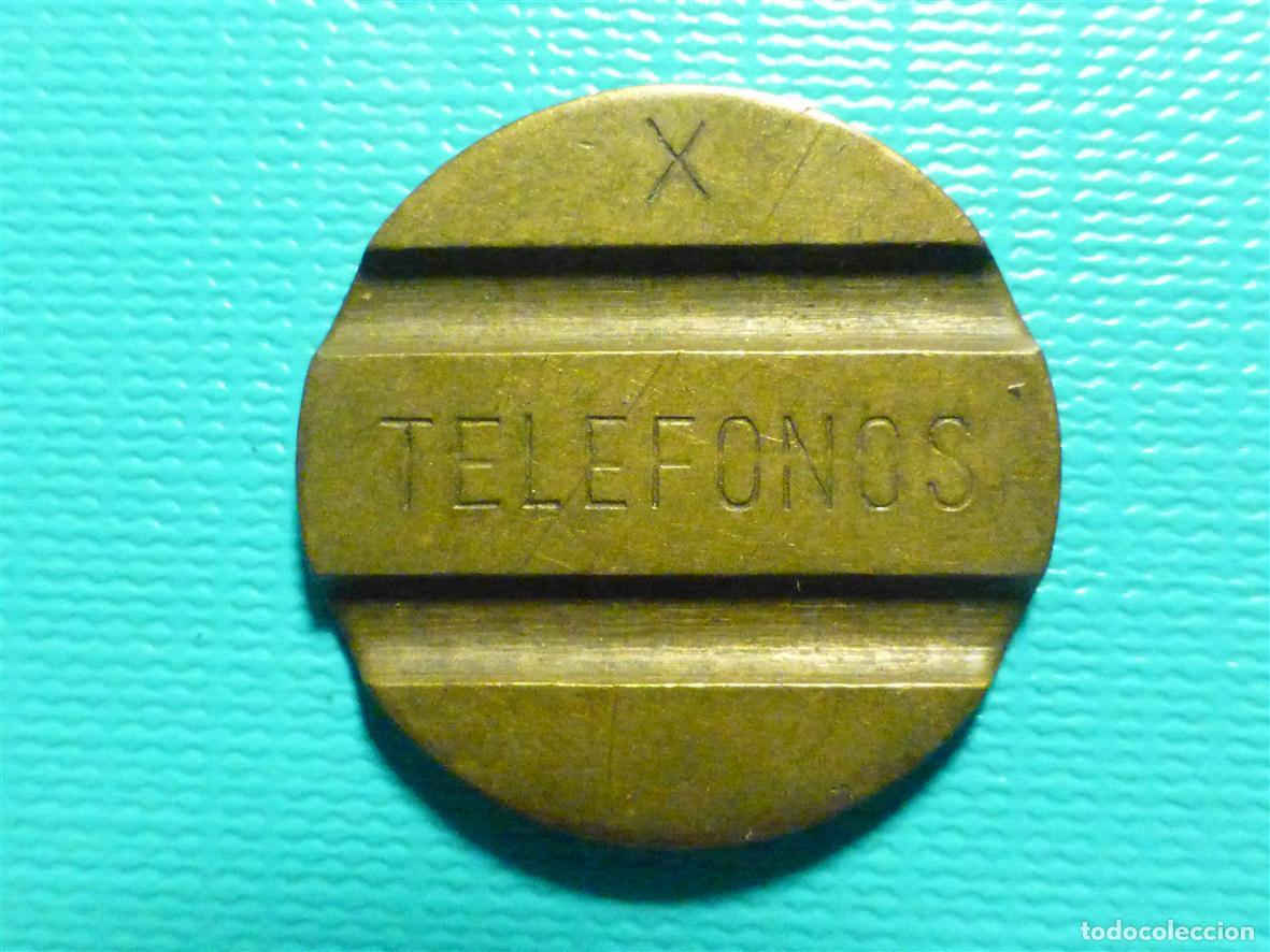 Monedas locales: ANTIGUA FICHA PARA CABINAS - TELEFONOS - X - Cabinas - Telef&oacute;nica