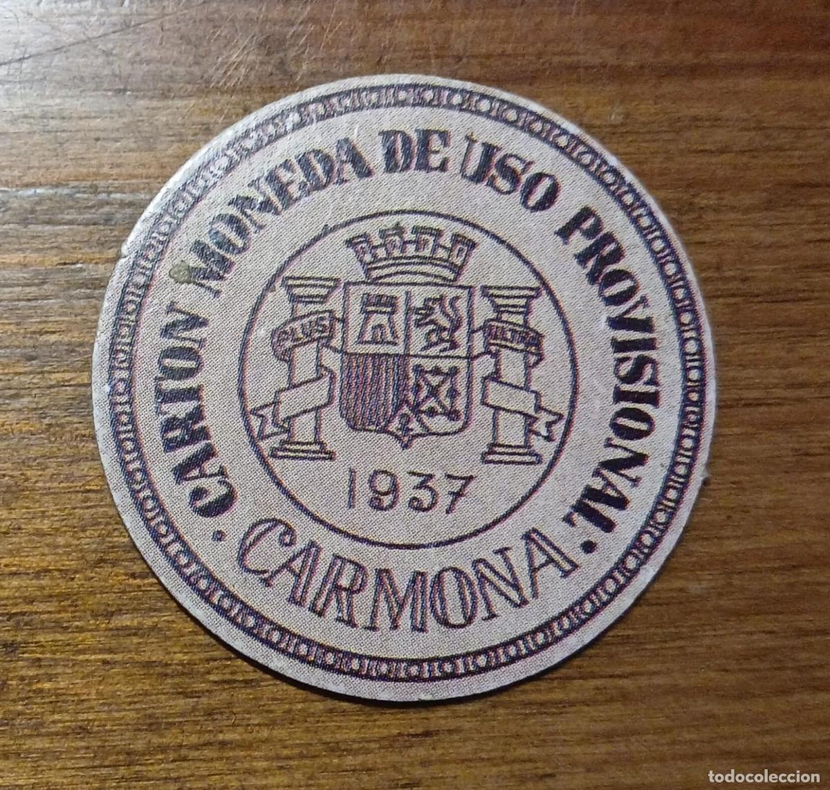 Monedas locales: SELLO CARTON MONEDA DE USO PROVISIONAL, 1937, CARMONA (SEVILLA).