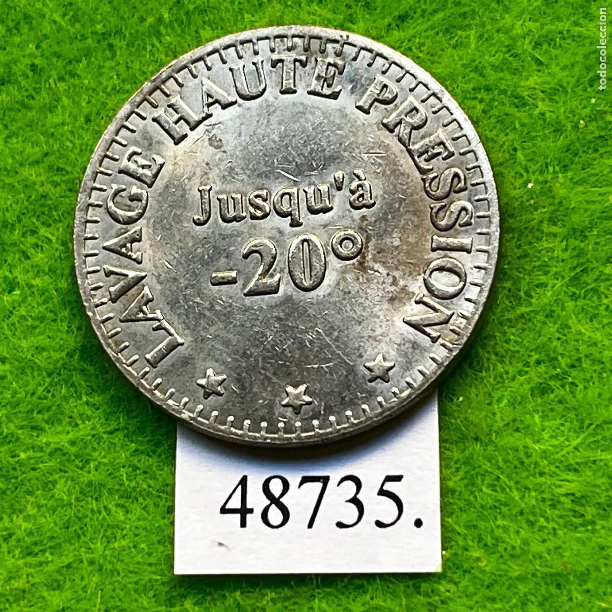 Monedas locales: Ficha Francia, LAVAGE HAUTE PRESSION, 24 H, 20⁰C, carwash, Autolavado, token, jeton