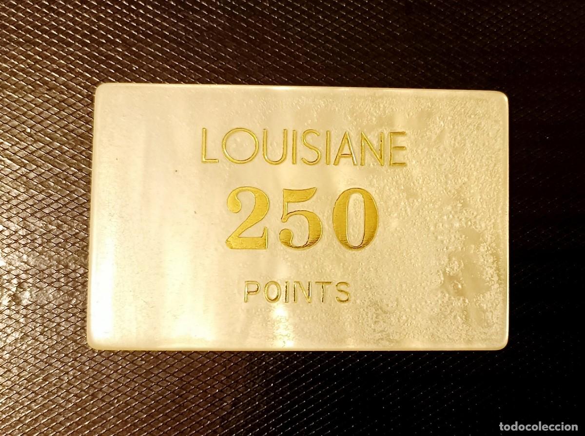 Monedas locales: FICHA 250 POINTS LOUISIANE