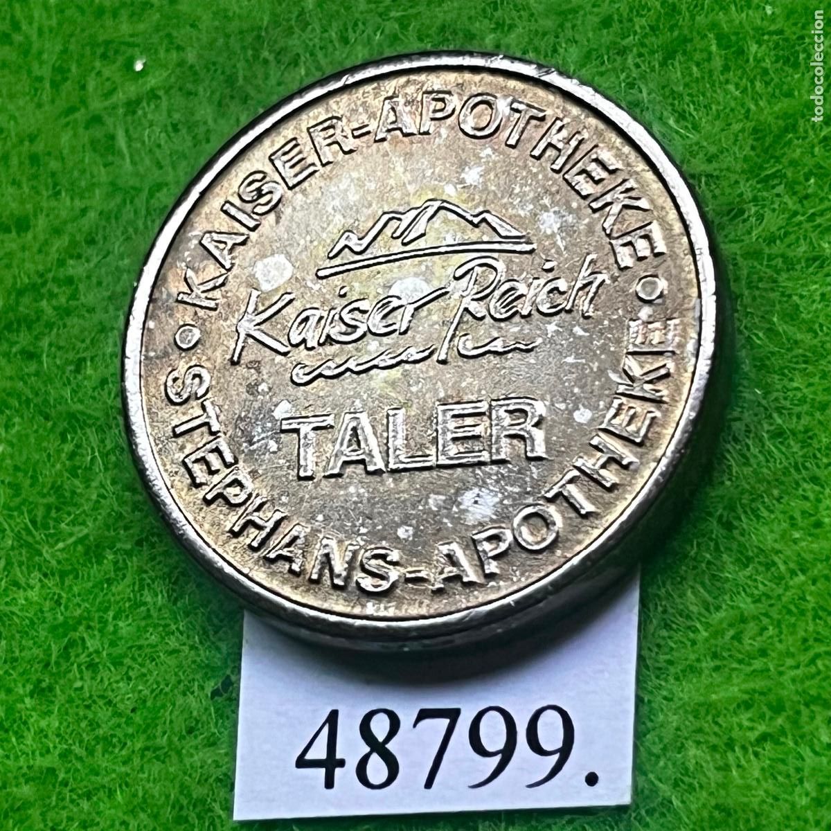 Monedas locales: Ficha Alemania, Kiefersfelden y Rosenheim, Kaiser-, Stephans-, Apotheke, farmacia, token, jeton