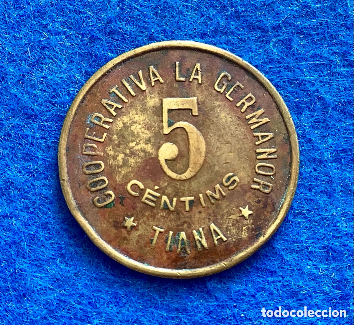 Monedas locales: TIANA (BCN) 5 CENTIMOS - FICHA COOPERATIVA &ldquo;LA GERMENDAD&rdquo; *RARA