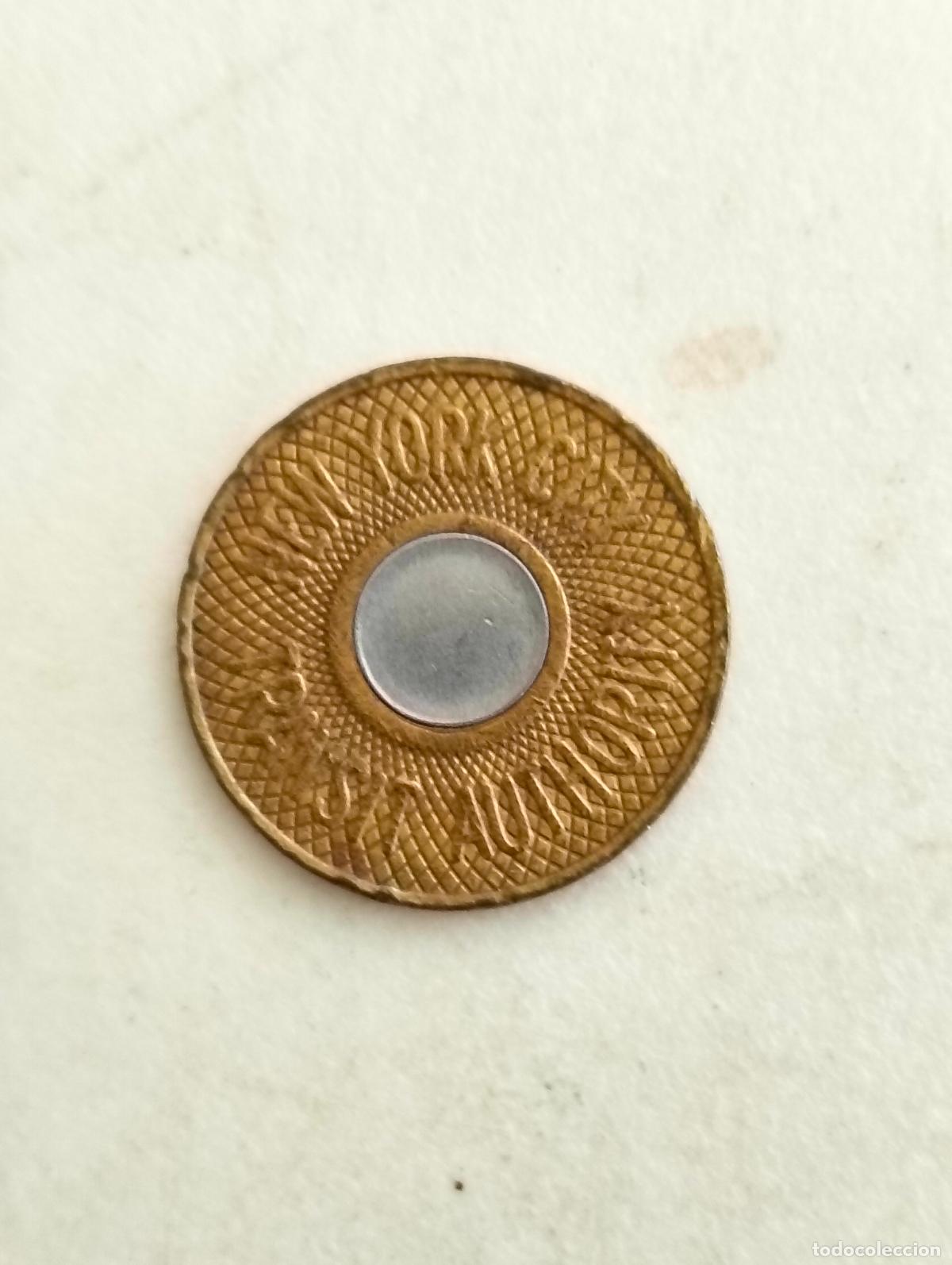 Monedas locales: ANTIGUA FICHA NEW YORK CITY, TRANSIT AUTHORITY