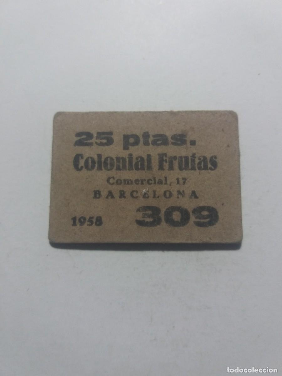 Monedas locales: Ficha Cooperativa 25 Ptas. Colonial Frutas a&ntilde;o 1958 Comercial,17 Barcelona