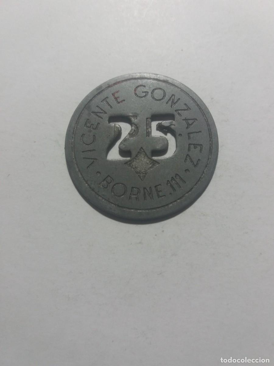 Monedas locales: Ficha Cooperativa 25 VICENTE GONZALEZ Borne,111