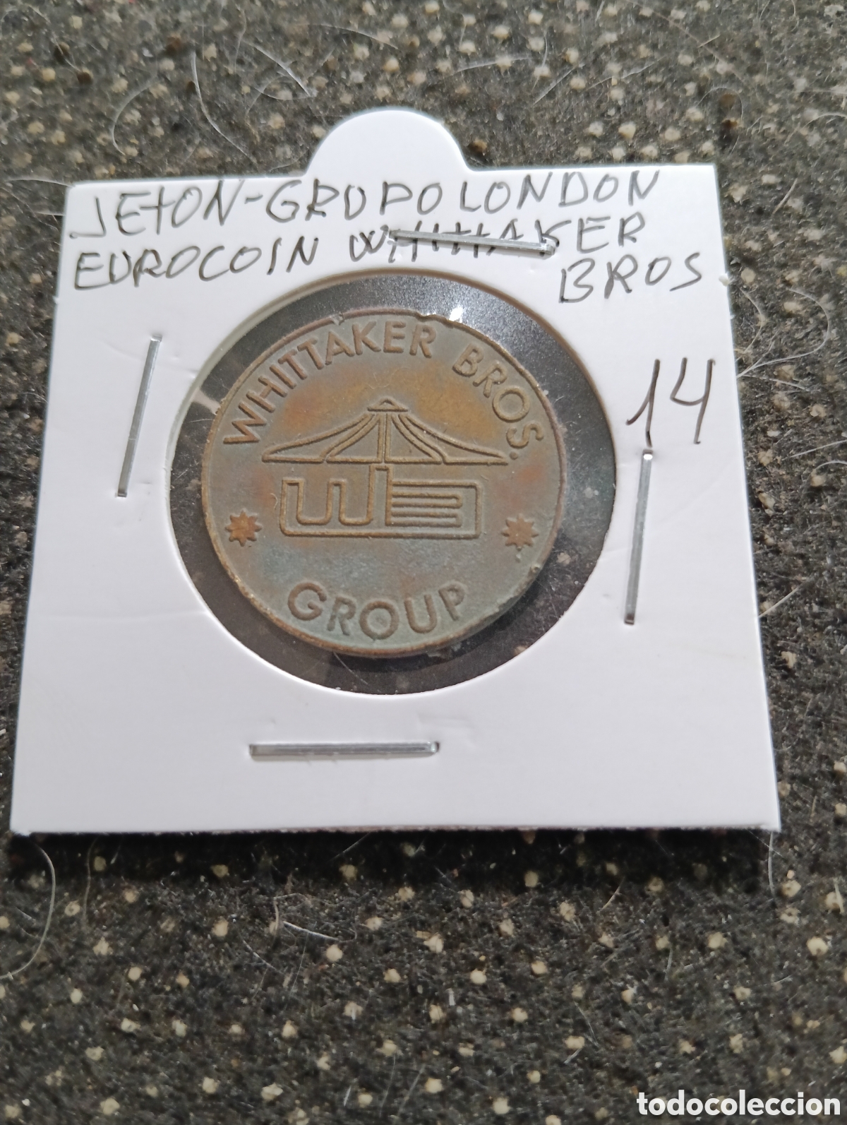 Monedas locales: Token o Jeton Grupo London Eurocoin Whittaker Bros