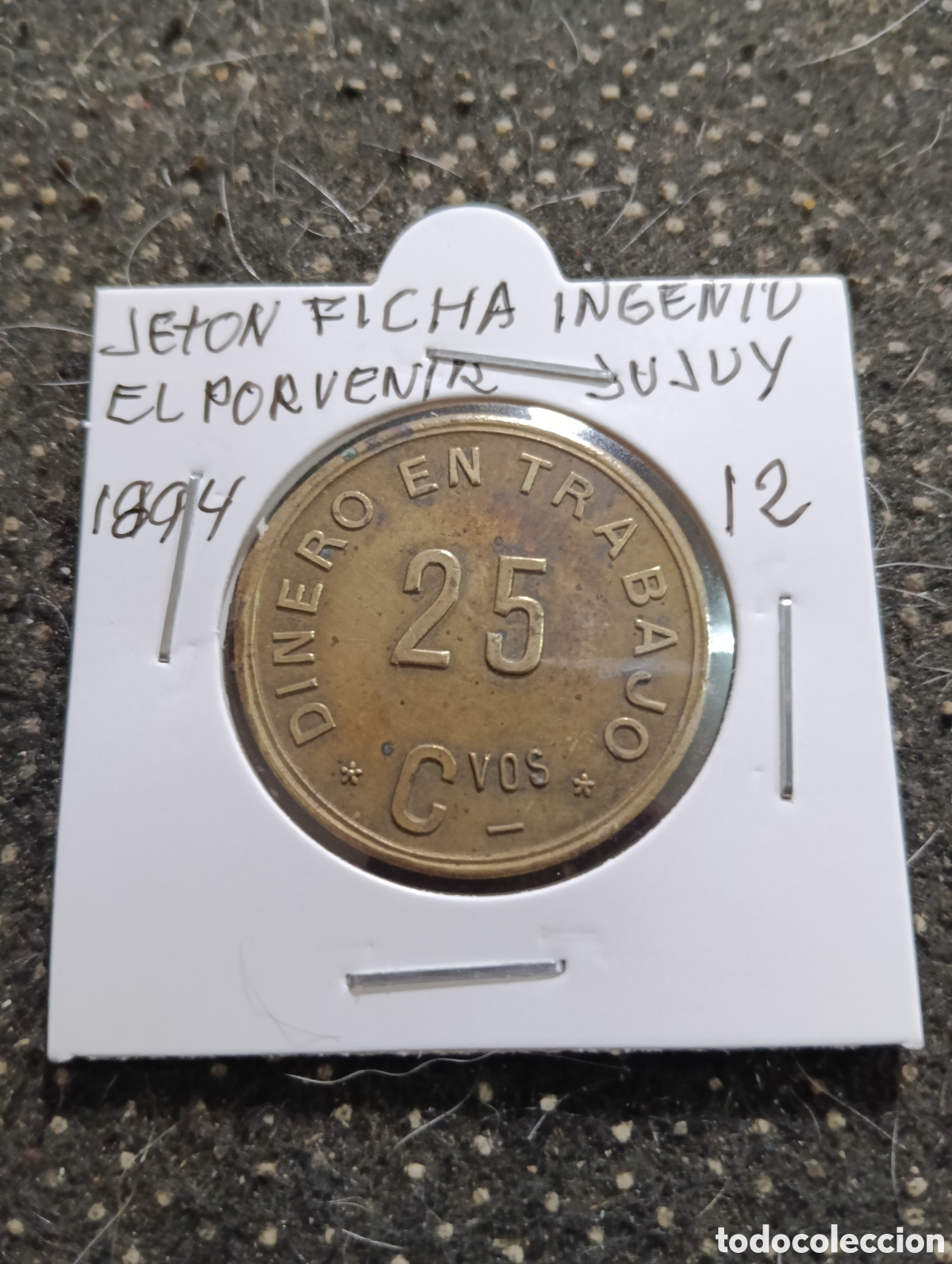 Monedas locales: Token o Jeton Ficha Ingenio el Porvenir JUJUY 1894