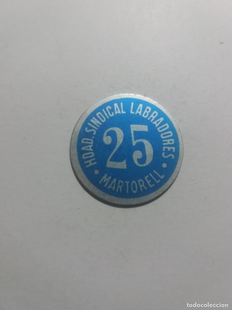 Monedas locales: Ficha Cooperativa 25 HDAD.SINDICAL LABRADORES Martorell