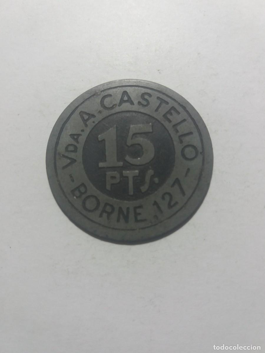 Monedas locales: Ficha Cooperativa 15 Pts. Vda.A. CASTELL&Oacute; Borne 127