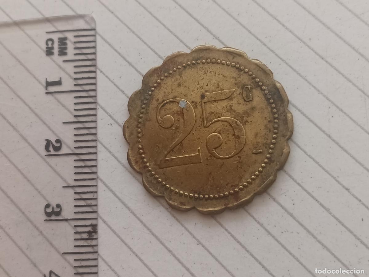 Monedas locales: Ficha de 25 c&eacute;ntimos, lat&oacute;n - Foto 1
