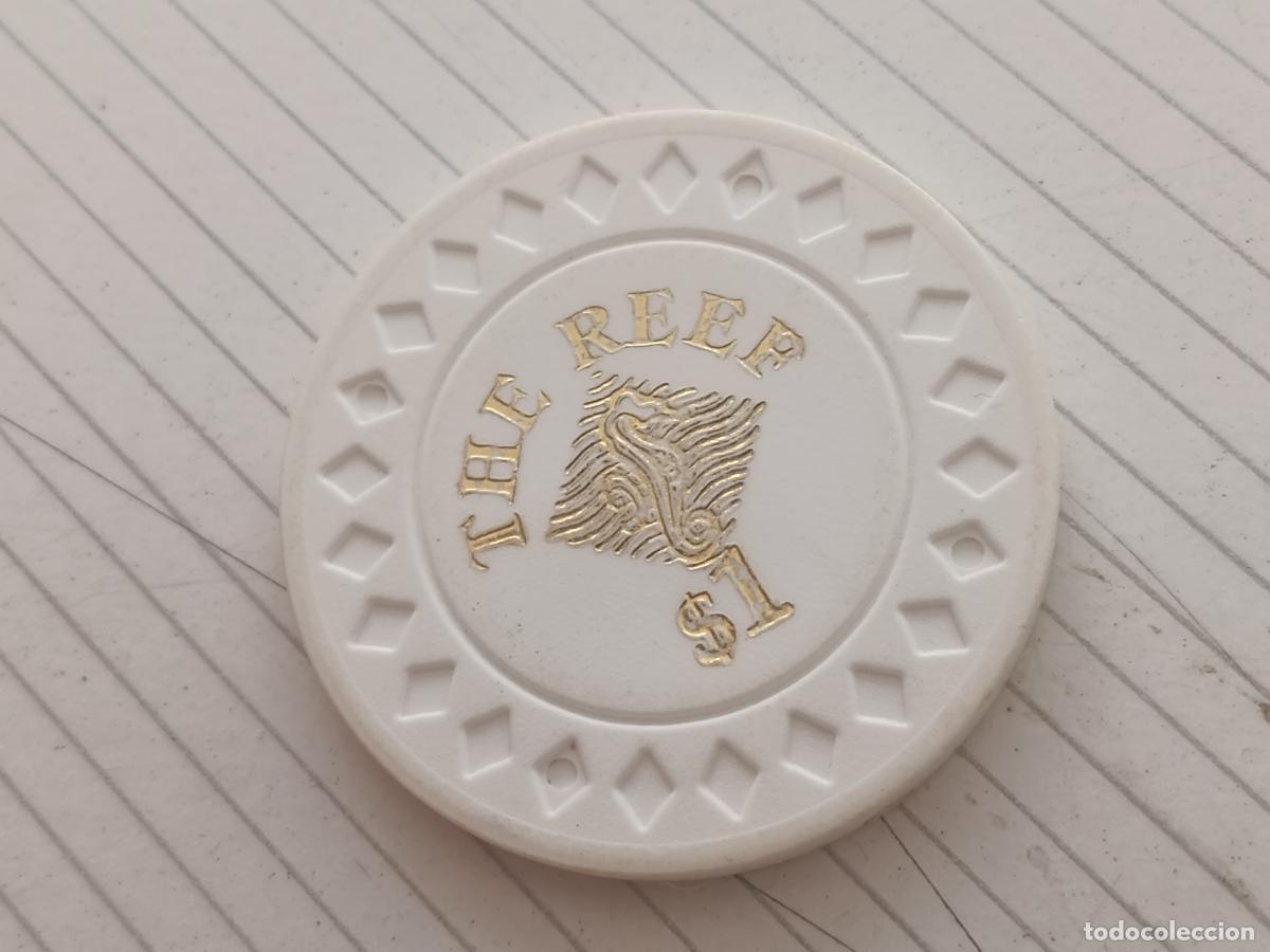 Monedas locales: Ficha de Casino. The Reef