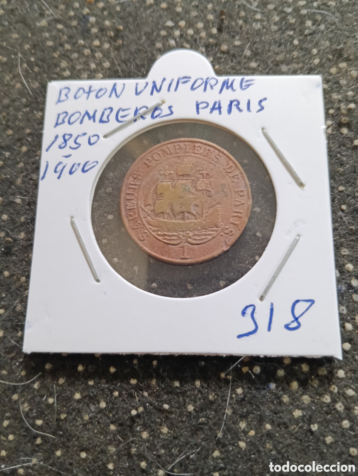 Monedas locales: Boton uniforme de los Bomberos de Paris 1850-1900, no est&aacute; completo