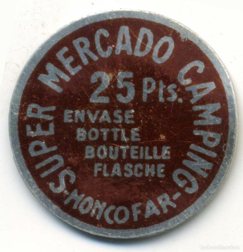 Monedas locales: XS- MONCOFAR (Castell&oacute;n) Ficha 25 Pesetas Super Mercado Camping