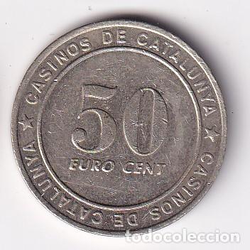 Moedas locais: FICHA DE CASINOS DE CATALUNYA DE 50 CENTIMOS DE EURO