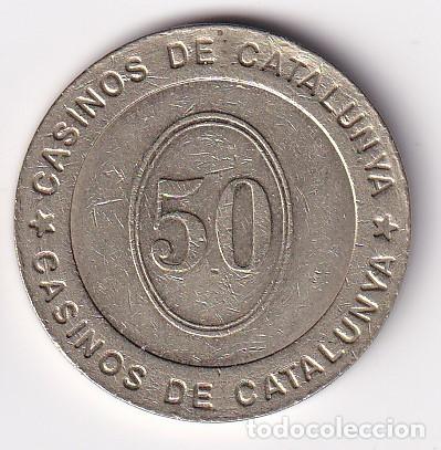 Moedas locais: FICHA DE CASINOS DE CATALUNYA DE 50 PESETAS