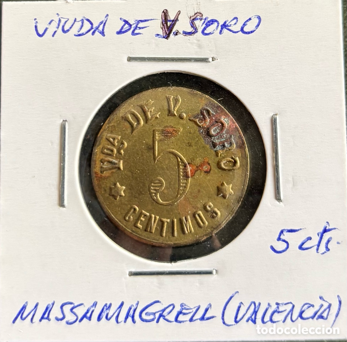 Lokalw&auml;hrung: Ficha monetaria. Viuda de Vicente Soto. Massamagrell. 5 cts.