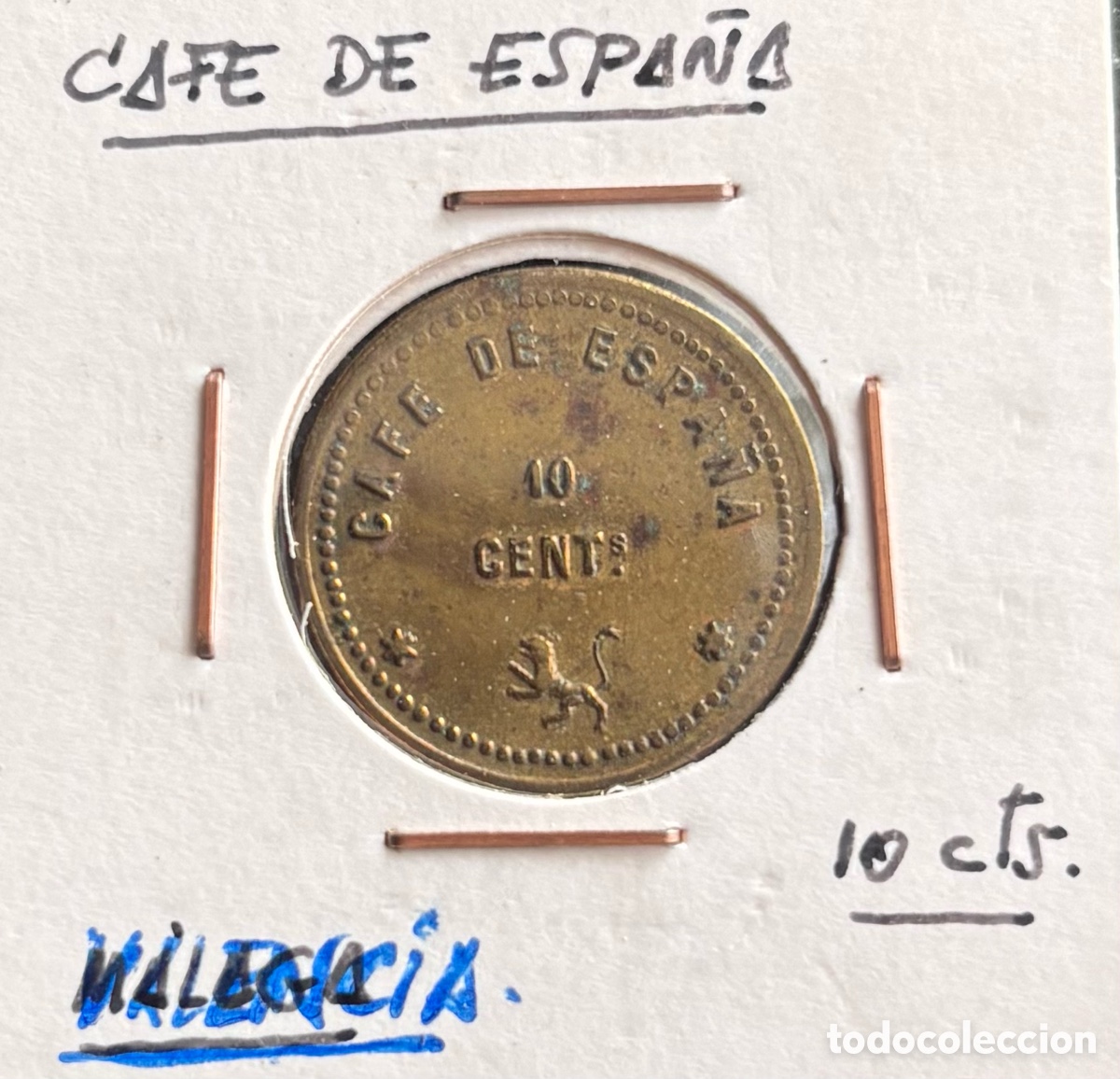 Monete locali: Ficha monetaria. Cafe de Espa&ntilde;a. 10 cts. Valencia
