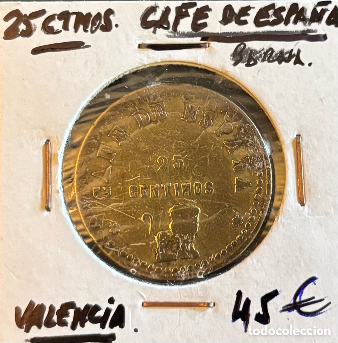 Monete locali: Ficha monetaria. Cafe de Espa&ntilde;a. 25 cts. Valencia