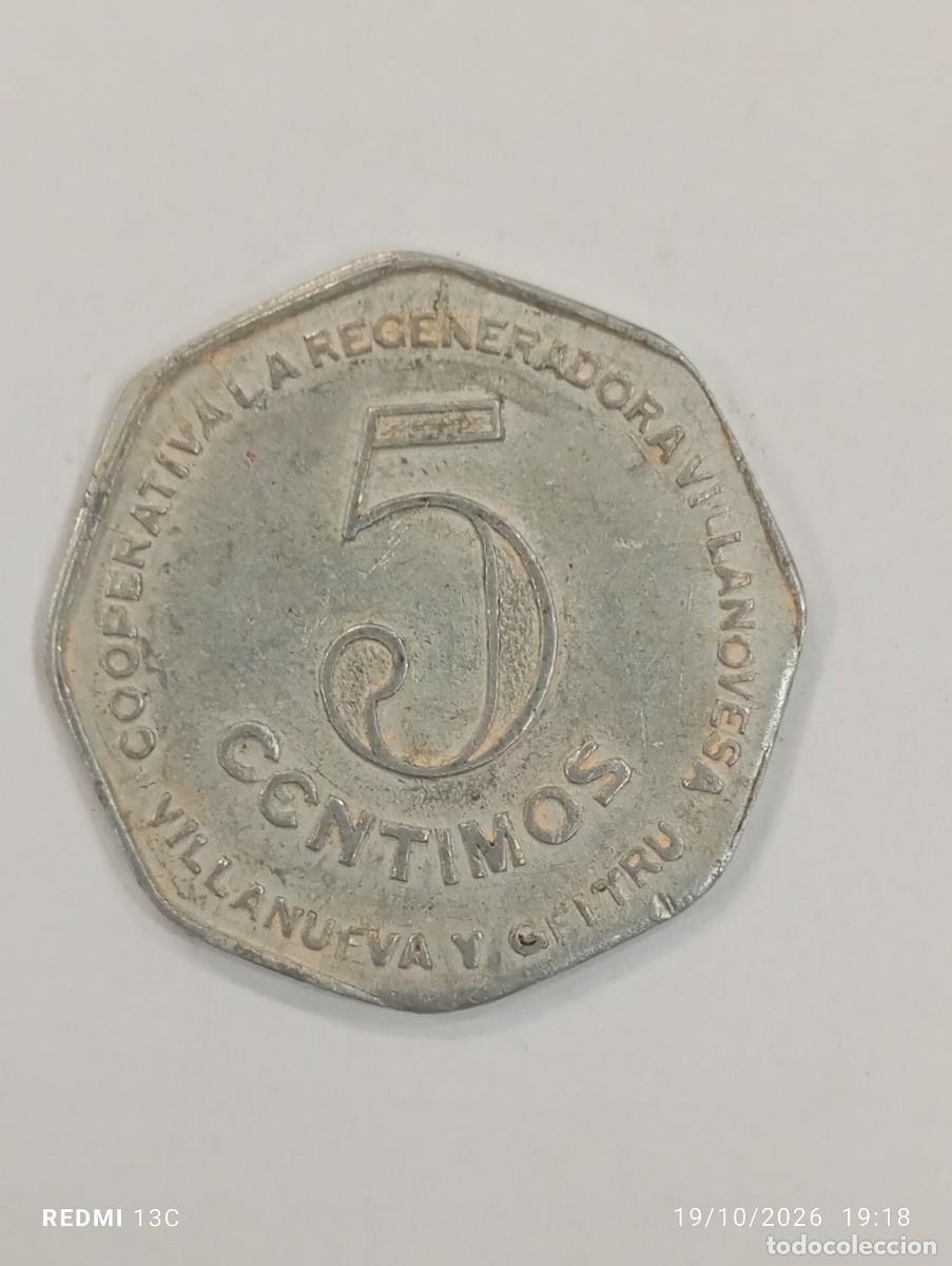 Monedas locales: 5 CENTIMOS - COOPERATIVA LA REGENERADORA VILANOVESA - GUERRA CIVIL - VILLANUEVA Y GELTRU