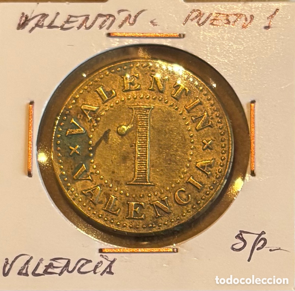 Monedas locales: Ficha monetaria. Valent&iacute;n. Puesto 1. 5 ptas. Abastos Valencia