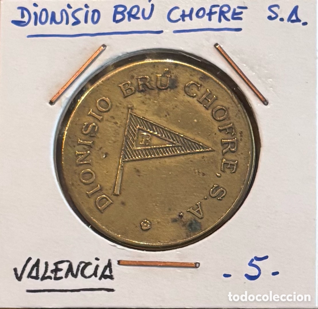 Monedas locales: Ficha monetaria. Dionisio Bru Chofre. Salazones y Naviera Bru. Muy rara. Valencia 1940-60