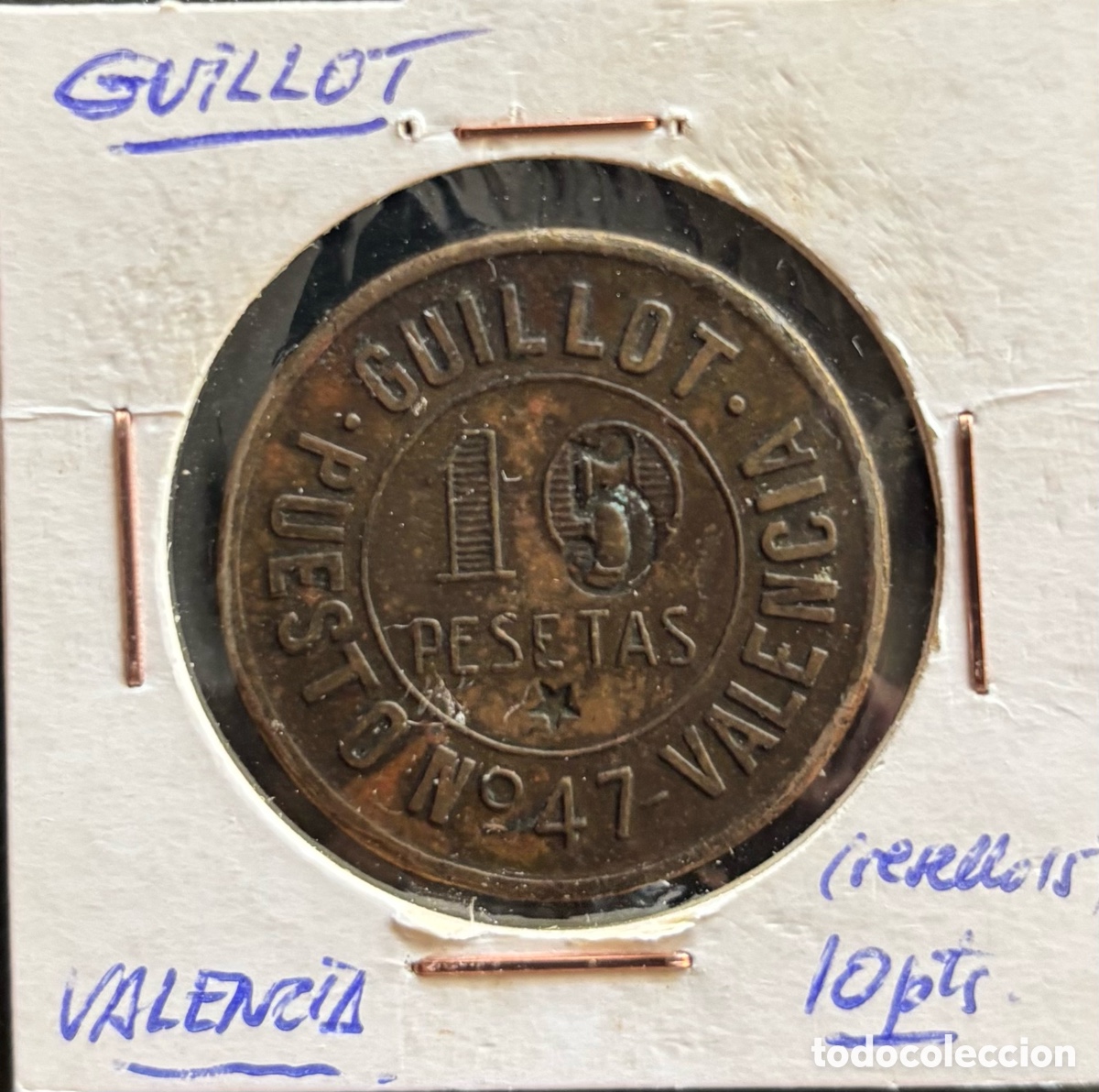 Monedas locales: Ficha monetaria. Guillot 10 ptas. Resello 5. Abastos Valencia