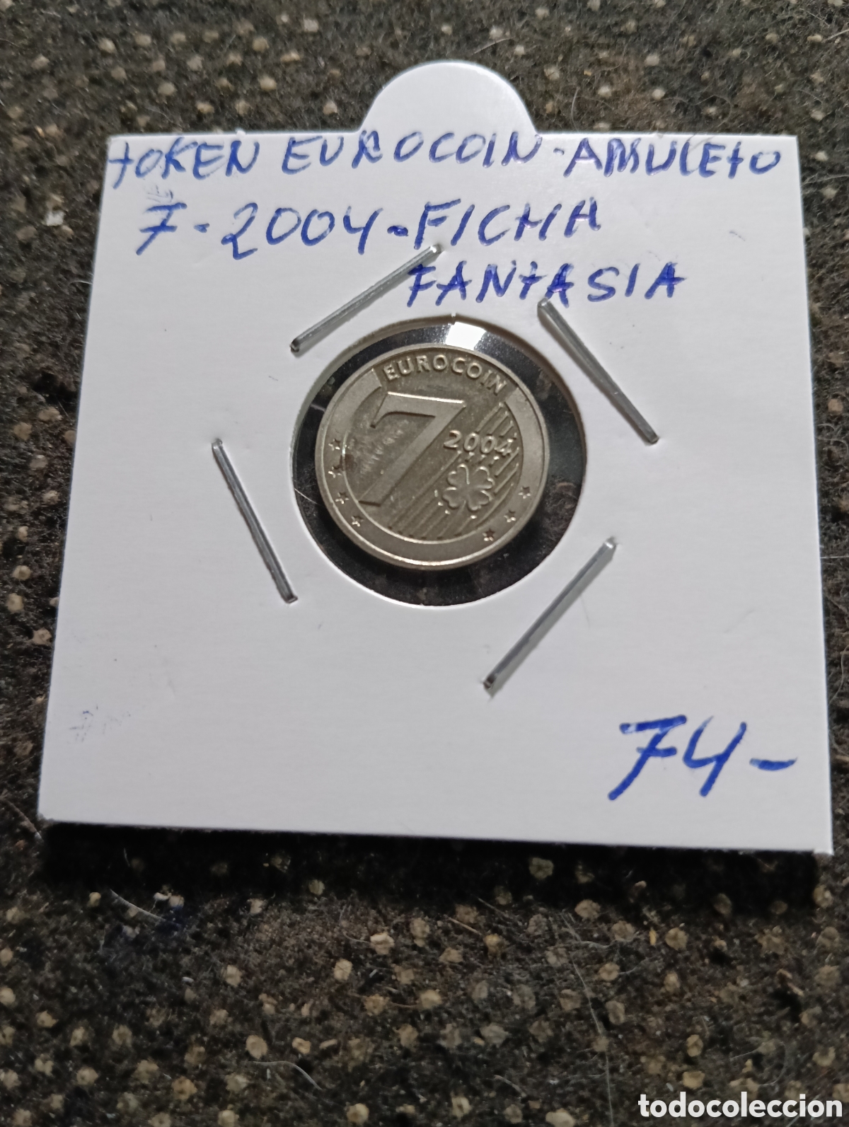 Monedas locales: Token o Jeton Euro-coin 7 amuleto 2004 ficha fantas&iacute;a